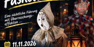 Fasnetsmuseum Führung bei Nacht
